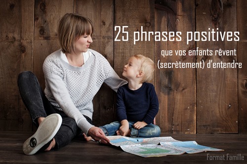 25 phrases positives que vos enfants rêvent d’entendre - Format Famille